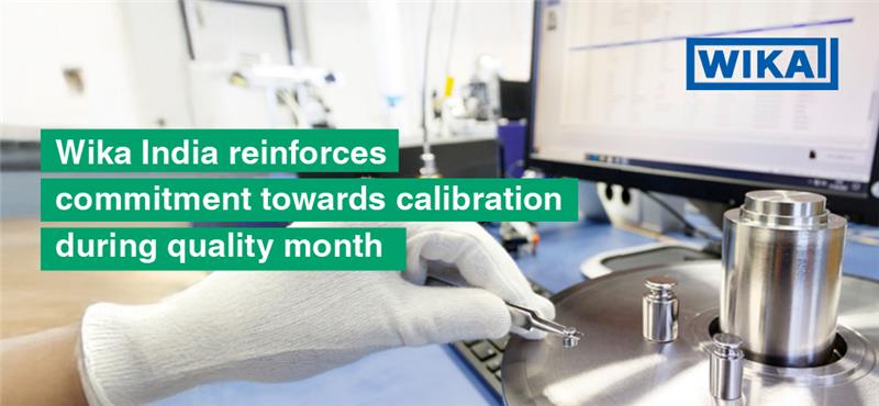 WIKA India Reinforces Commitment Towards Calibration During Quality Month